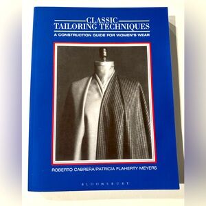 Classic Tailoring Techniques: A Construction Guide for Women’s Wear (Like New)